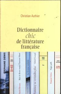 Produktbild: Dictionnaire chic de litt&eacute;rature fran&ccedil;aise