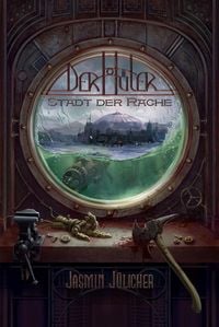 Produktbild: Stadt der Rache (Der H&uuml;ter: Steampunk-Krimi Band 5)