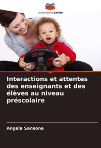 Produktbild: Interactions et attentes des enseignants et des &eacute;l&egrave;ves au niveau pr&eacute;scolaire