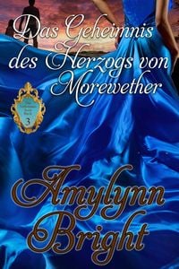 Produktbild: Das Geheimnis des Herzogs von Morewether (Die Geheimnis Serie)