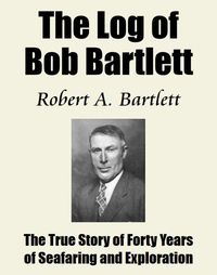 Produktbild: The Log of Bob Bartlett