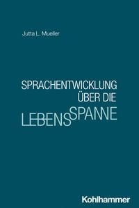 Produktbild: Sprachentwicklung &uuml;ber die Lebensspanne