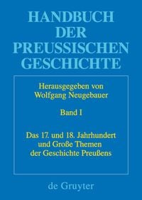 Produktbild: Das 17. und 18. Jahrhundert und Gro&szlig;e Themen der Geschichte Preu&szlig;ens