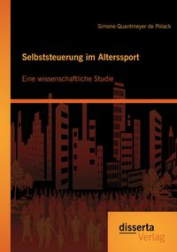 Produktbild: Selbststeuerung im Alterssport: Eine wissenschaftliche Studie
