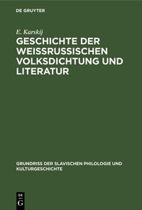 Produktbild: Geschichte der weissrussischen Volksdichtung und Literatur