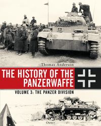 Bild vom Artikel The History of the Panzerwaffe vom Autor Thomas Anderson