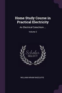 Produktbild: Home Study Course in Practical Electricity