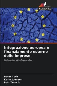 Produktbild: Integrazione europea e finanziamento esterno delle imprese