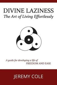 Produktbild: Divine Laziness: The Art of Living Effortlessly