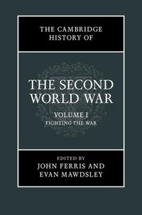 Produktbild: Cambridge History of the Second World War: Volume 1, Fighting the War