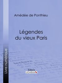 Produktbild: L&eacute;gendes du vieux Paris
