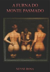 Produktbild: A Furna Do Monte Pasmado
