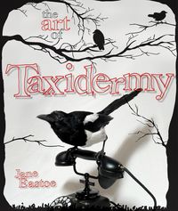 Produktbild: Eastoe, J: The Art of Taxidermy