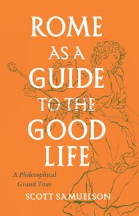 Produktbild: Rome as a Guide to the Good Life