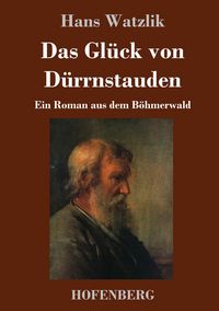 Produktbild: Das Gl&uuml;ck von D&uuml;rrnstauden