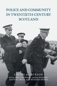 Produktbild: Police and Community in Twentieth-Century Scotland