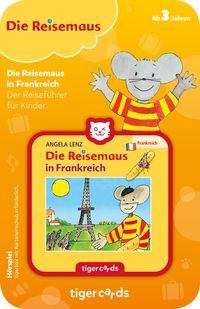 Bild vom Artikel Tiger Media - Tigercards - Die Reisemaus - in Frankreich. Der Reiseführer für Kinder vom Autor 