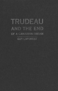 Produktbild: Trudeau and the End of a Canadian Dream