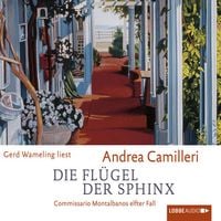 Produktbild: Die Fl&uuml;gel der Sphinx - Commissario Montalbano - Commissario Montalbano sehnt sich nach der Leichtigkeit des Seins, Band 11
