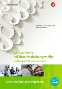 Bild vom Artikel Rechtsanwalts- und Notarfachangestellte: 1. Ausbildungsjahr, fall- und praxisorientiert: Arbeitsheft vom Autor Martina Kober
