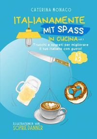 Produktbild: Italianamente mit Spass in cucina, vol.1