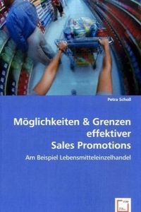 Produktbild: Scholl, P: M&ouml;glichkeiten & Grenzen effektiver Sales Promotio