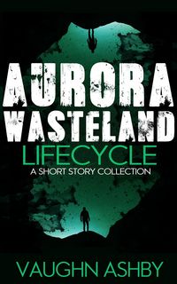 Produktbild: Aurora Wasteland Lifecycle