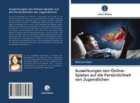 Produktbild: Auswirkungen von Online-Spielen auf die Pers&ouml;nlichkeit von Jugendlichen