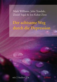 Bild vom Artikel Der achtsame Weg durch die Depression vom Autor Mark Williams