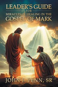 Produktbild: Leader's Guide for Miracles of Healing in the Gospel of Mark