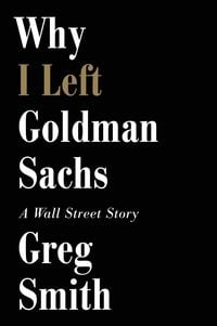 Produktbild: Why I Left Goldman Sachs