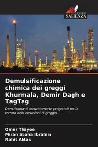 Produktbild: Demulsificazione chimica dei greggi Khurmala, Demir Dagh e TagTag