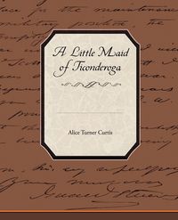 Produktbild: A Little Maid of Ticonderoga