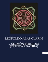 Produktbild: ...Serm&oacute;n Perdido: (cr&iacute;tica Y S&aacute;tira)