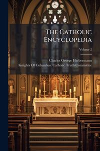 Produktbild: The Catholic Encyclopedia