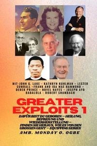 Produktbild: Greater Exploits - 1 - Mit: John G. Lake - Kathryn Kuhlman - Lester Sumrall - Frank und Ida Mae