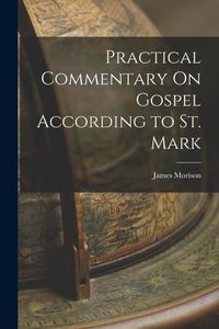 Produktbild: Practical Commentary On Gospel According to St. Mark