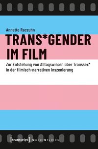 Bild vom Artikel Trans*Gender im Film vom Autor Annette Vanagas