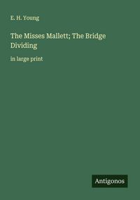 Produktbild: The Misses Mallett; The Bridge Dividing
