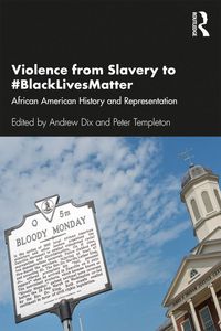 Produktbild: Violence from Slavery to #BlackLivesMatter