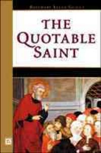 Produktbild: Guiley, R:  The Quotable Saint