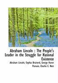 Produktbild: Abraham Lincoln: The People's Leader in the Struggle for National Existence