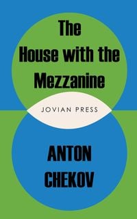 Produktbild: The House with the Mezzanine and other stories