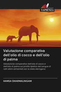 Produktbild: Valutazione comparativa dell'olio di cocco e dell'olio di palma