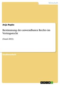 Produktbild: Bestimmung des anwendbaren Rechts im Vertragsrecht