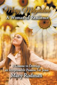Produktbild: Mary Magdalene a Woman of Resilience