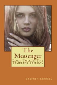 Produktbild: The Messenger (Book Two of the Timeless Trilogy)