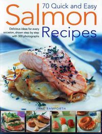 Produktbild: Bamforth, J: 75 Quick and Easy Salmon Recipes