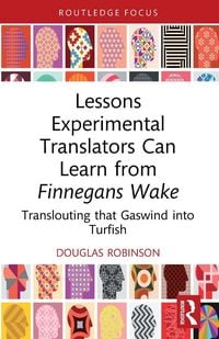 Produktbild: Lessons Experimental Translators Can Learn from Finnegans Wake