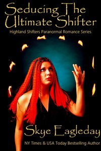 Produktbild: Seducing The Ultimate Shifter (Highland Shifter Paranormal Romance, #4)